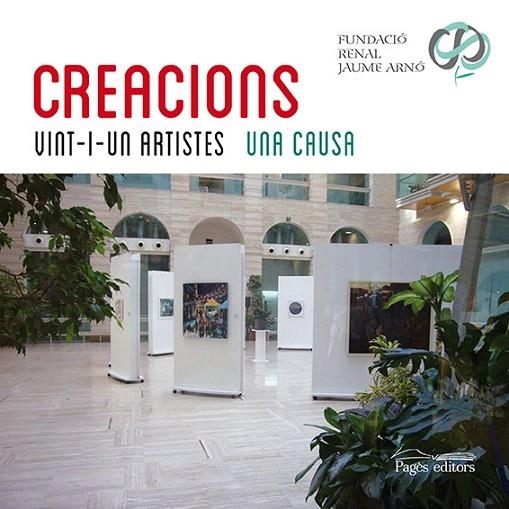 CREACIONS. VINT-I-UN ARTISTES UNA CAUSA | 9788499752808 | FUNDACIO RENAL JAUME ARNO | Llibreria La Gralla | Librería online de Granollers