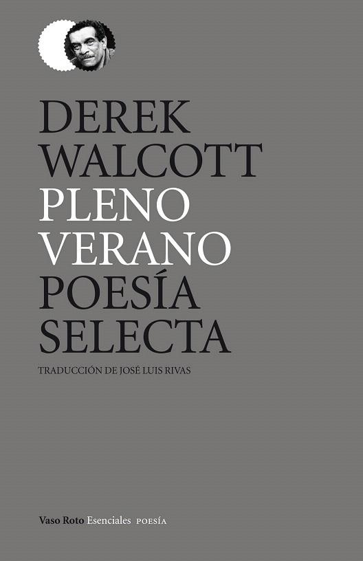 PLENO VERANO. POESÍA SELECTA | 9788415168393 | WALCOTT, DEREK | Llibreria La Gralla | Librería online de Granollers