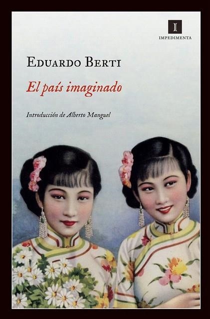 PAÍS IMAGINADO, EL | 9788415578185 | BERTI, EDUARDO | Llibreria La Gralla | Librería online de Granollers