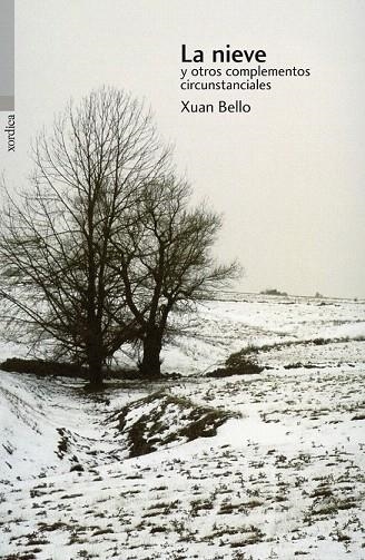 NIEVE Y OTROS COMPLEMENTOS CIRCUNSTANCIALES, LA | 9788496457768 | BELLO, XUAN | Llibreria La Gralla | Librería online de Granollers