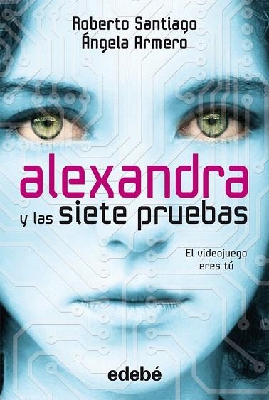 ALEXANDRA Y LAS SIETE PRUEBAS | 9788468306063 | SANTIAGO, ROBERTO; ARMERO, ANGELA | Llibreria La Gralla | Llibreria online de Granollers
