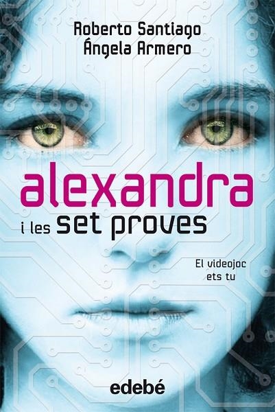 ALEXANDRA I LES SET PROVES | 9788468307107 | SANTIAGO, ROBERTO; ARMERO, ANGELA | Llibreria La Gralla | Llibreria online de Granollers