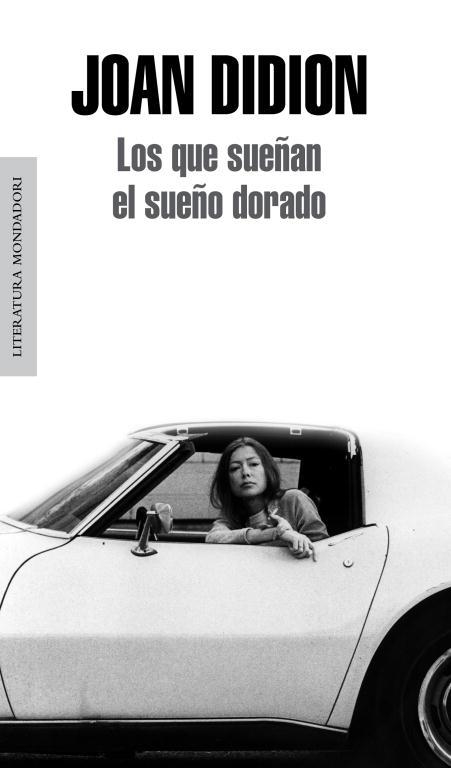 QUE SUEÑAN EL SUEÑO DORADO, LOS | 9788439726340 | DIDION, JOAN | Llibreria La Gralla | Llibreria online de Granollers