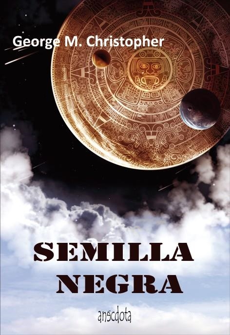 SEMILLA NEGRA | 9788492974122 | CHRISTOPHER, GEORGE M. | Llibreria La Gralla | Librería online de Granollers