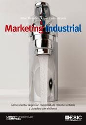 MARKETING INDUSTRIAL | 9788473568609 | MESONERO, MIKEL / ALCAIDE, JUAN CARLOS | Llibreria La Gralla | Librería online de Granollers