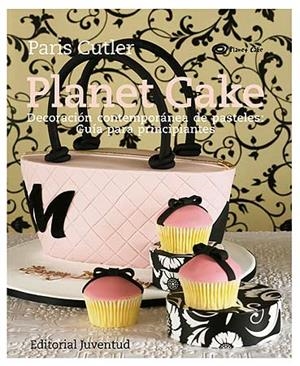 PLANET CAKE | 9788426139276 | CUTLER, PARIS | Llibreria La Gralla | Llibreria online de Granollers