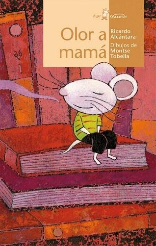 OLOR A MAMÁ (CALCETIN AMARILLO 76) | 9788498455144 | ALCÁNTARA, RICARDO | Llibreria La Gralla | Librería online de Granollers