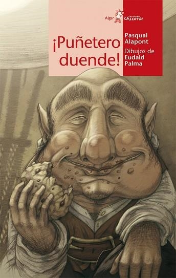 PUÑETERO DUENDE! (CALCETIN ROJO 79) | 9788498455199 | ALAPONT RAMON, PASQUAL | Llibreria La Gralla | Librería online de Granollers