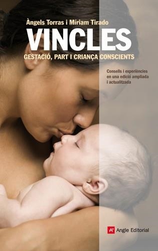 VINCLES. GESTACIO PART I CRIANÇA CONSCIENTS | 9788415695028 | TORRAS, ANGELS / TIRADO, MIRIAM | Llibreria La Gralla | Llibreria online de Granollers