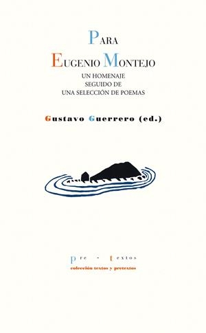 PARA EUGENIO MONTEJO | 9788415297765 | GUERRERO, GUSTAVO (ED) | Llibreria La Gralla | Librería online de Granollers