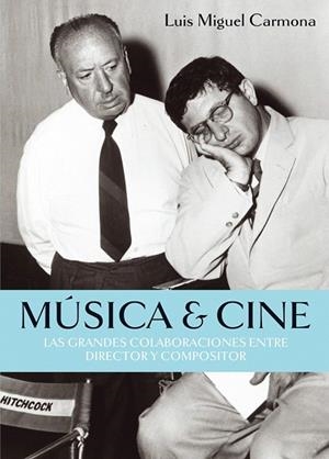 MÚSICA & CINE | 9788415405368 | CARMONA BARGUILLA, LUIS MIGUEL | Llibreria La Gralla | Librería online de Granollers