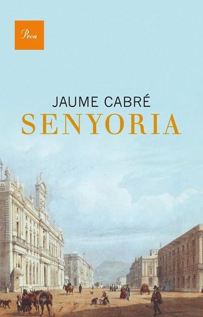 SENYORIA | 9788475883304 | CABRE, JAUME | Llibreria La Gralla | Librería online de Granollers