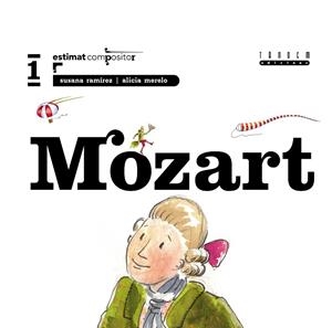 MOZART (ESTIMAT COMPOSITOR, 1) | 9788481316261 | RAMIREZ, S.; MERELO, A. | Llibreria La Gralla | Librería online de Granollers