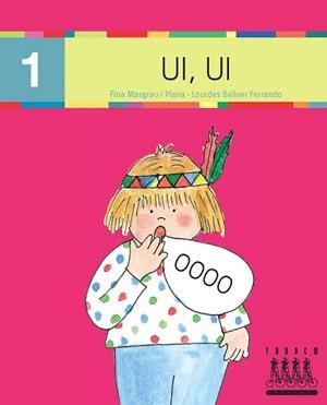 UI UI. LLETRA DE PAL (XINO XANO, 1) | 9788481317176 | MASGRAU I PLANA, FINA; BELLVER FERRANDO, LOURDES | Llibreria La Gralla | Librería online de Granollers