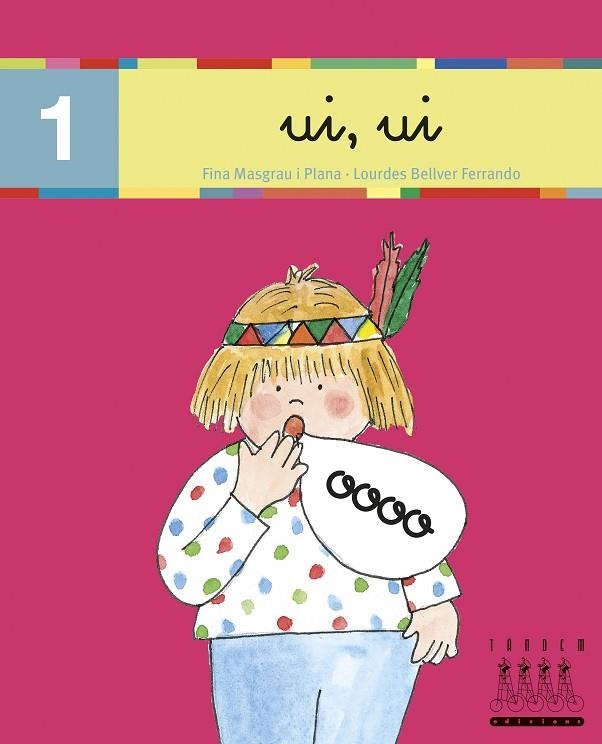 UI UI. LLETRA LLIGADA (XINO XANO, 1) | 9788481316766 | MASGRAU I PLANA, F.; BELLVER FERRANDO, L. | Llibreria La Gralla | Librería online de Granollers
