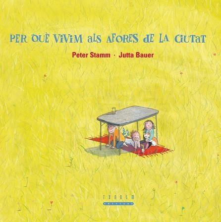 PER QUE VIVIM ALS AFORES DE LA CIUTAT | 9788481317800 | BAUER, JUTTA | Llibreria La Gralla | Llibreria online de Granollers