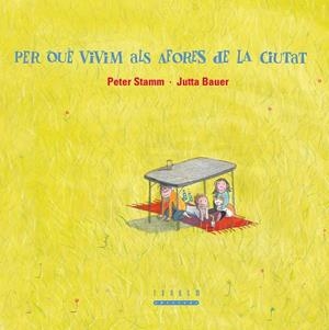 PER QUE VIVIM ALS AFORES DE LA CIUTAT | 9788481317800 | BAUER, JUTTA | Llibreria La Gralla | Librería online de Granollers