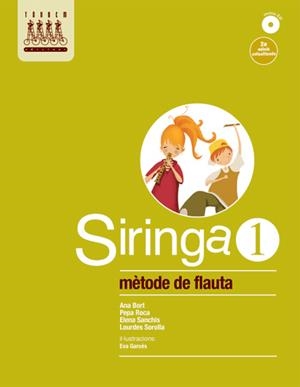 SIRINGA 1. MÈTODE DE FLAUTA | 9788481317411 | BORT, ANA I D'ALTRES | Llibreria La Gralla | Librería online de Granollers