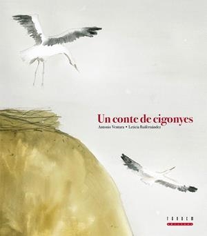 CONTE DE CIGONYES, UN | 9788481318586 | VENTURA FERNANDEZ, ANTONIO | Llibreria La Gralla | Librería online de Granollers