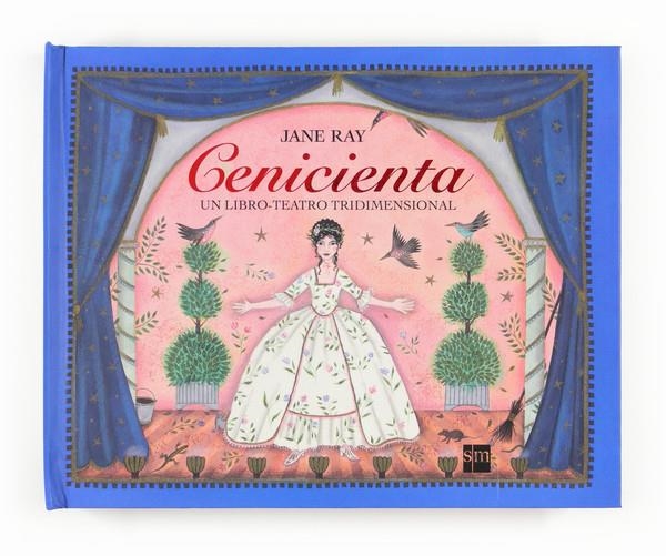 CENICIENTA. UN LIBRO TEATRO TRIDIMENSINAL | 9788467555578 | RAY, JANE | Llibreria La Gralla | Llibreria online de Granollers