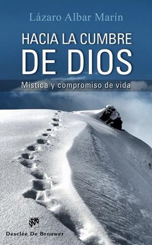 HACIA LA CUMBRE DE DIOS | 9788433025852 | ALBAR MARÍN, LÁZARO | Llibreria La Gralla | Llibreria online de Granollers