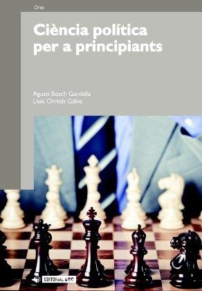 CIENCIA POLITICA PER A PRINCIPIANTS | 9788497884280 | BOSCH, AGUSTI | Llibreria La Gralla | Librería online de Granollers