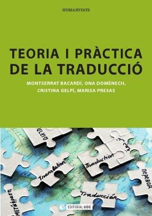 TEORIA Y PRACTICA DE LA TRADUCCIO | 9788490290279 | BACARDI MONTESERRAT / DOMENECH, ONA / GELPI, CRISTINA / PRESAS, MARIA | Llibreria La Gralla | Llibreria online de Granollers