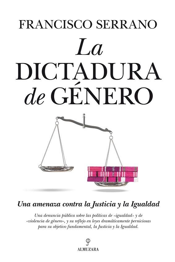 DICTADURA DE GÉNERO, LA | 9788415338819 | SERRANO, FRANCISCO | Llibreria La Gralla | Librería online de Granollers