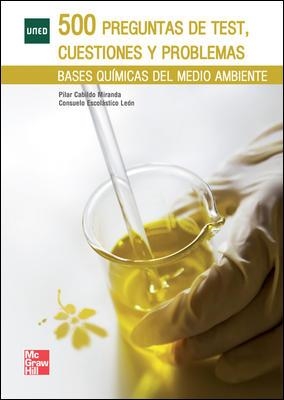 500 PREGUNTAS DE TEST CUESTIONES Y PROBLEMAS BASES QUIMICAS DEL MEDIO AMBIENTE | 9788448178635 |  CABILDO, MARIA PILAR | Llibreria La Gralla | Librería online de Granollers