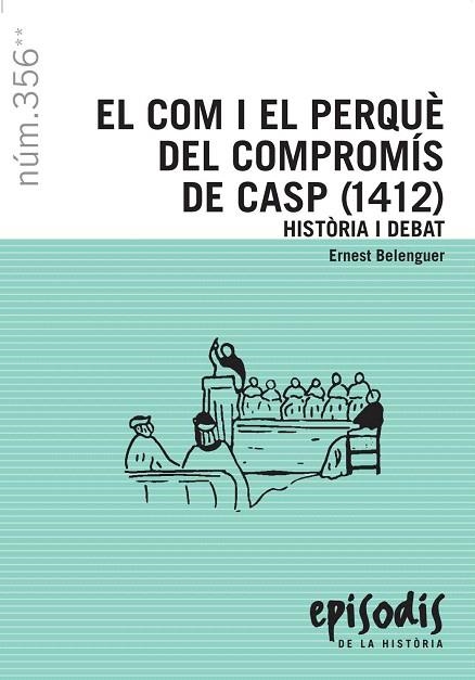 COM I EL PERQUÈ DEL COMPROMÍS DE CASP (1412). EL | 9788423207725 | BELENGUER, ERNEST | Llibreria La Gralla | Librería online de Granollers
