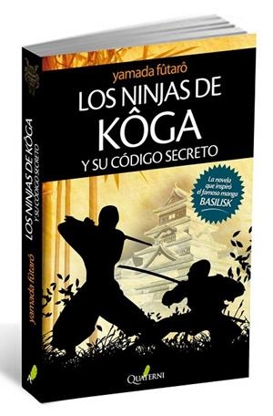 NINJAS DE KOGA Y SU CODIGO SECRETO, LOS | 9788494030123 | YAMADA, FUTARO | Llibreria La Gralla | Librería online de Granollers
