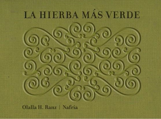 HIERBA MÁS VERDE, LA | 9788493941482 | HERNÁNDEZ RANZ, OLALLA | Llibreria La Gralla | Llibreria online de Granollers