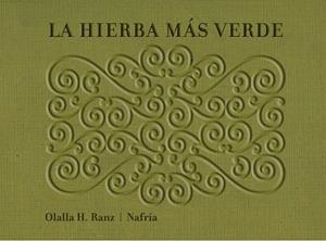 HIERBA MÁS VERDE, LA | 9788493941482 | HERNÁNDEZ RANZ, OLALLA | Llibreria La Gralla | Librería online de Granollers