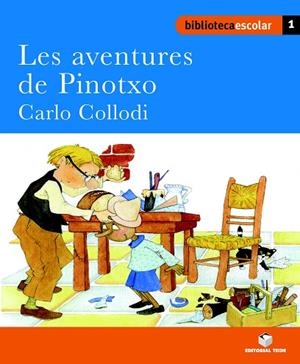 AVENTURES DE PINOTXO, LES  (BIB.ESCOLAR 1) | 9788430763009 | Llibreria La Gralla | Librería online de Granollers