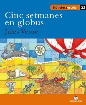 CINC SETMANES EN GLOBUS  (BIB. ESCOLAR 22) | 9788430763290 | Llibreria La Gralla | Librería online de Granollers