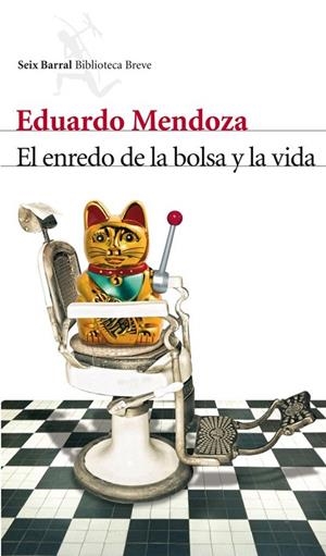 ENREDO DE LA BOLSA Y LA VIDA, EL | 9788432210006 | MENDOZA, EDUARDO | Llibreria La Gralla | Llibreria online de Granollers