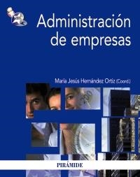ADMINISTRACIÓN DE EMPRESAS | 9788436827101 | HERNÁNDEZ ORTIZ, MARÍA JESÚS | Llibreria La Gralla | Librería online de Granollers