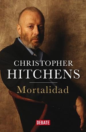 MORTALIDAD | 9788499922188 | HITCHENS, CHRISTOPHER | Llibreria La Gralla | Librería online de Granollers