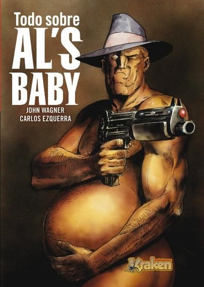 TODO SOBRE AL'S BABY | 9788492534531 | WAGNER, JOHN / EZQUERRA, CARLOS | Llibreria La Gralla | Librería online de Granollers