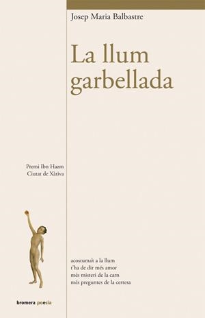 LLUM GARBELLADA, LA | 9788490260661 | BALBASTRE, JOSEP MARIA | Llibreria La Gralla | Librería online de Granollers