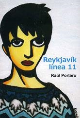 REYKJAVÍK LÍNEA 11 | 9788415574736 | PORTERO, RAÚL | Llibreria La Gralla | Librería online de Granollers