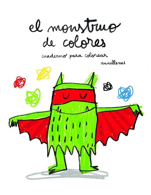 MONSTRUO DE COLORES, EL  (CUADERNO PARA PINTAR) | 9788493987763 | LLENAS, ANNA | Llibreria La Gralla | Librería online de Granollers