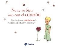 NO SE VE BIEN SINO CON EL CORAZÓN | 9788421688250 | SAINT EXUPÉRY, ANTOINE | Llibreria La Gralla | Llibreria online de Granollers