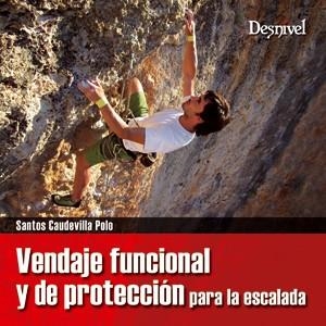 VENDAJE FUNCIONAL Y DE PROTECCION PARA LA ESCALADA | 9788498292640 | CAUDEVILLA POLO, SANTOS | Llibreria La Gralla | Llibreria online de Granollers