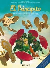 PLANETA DE LOS AMICOMPIS, EL (EL PRINCIPITO, 7) | 9788421688175 | Llibreria La Gralla | Llibreria online de Granollers