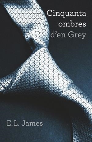 CINQUANTA OMBRES D'EN GREY (TRILOGIA CINQUANTA OMBRES 1) | 9788401388446 | JAMES, E.L. | Llibreria La Gralla | Librería online de Granollers