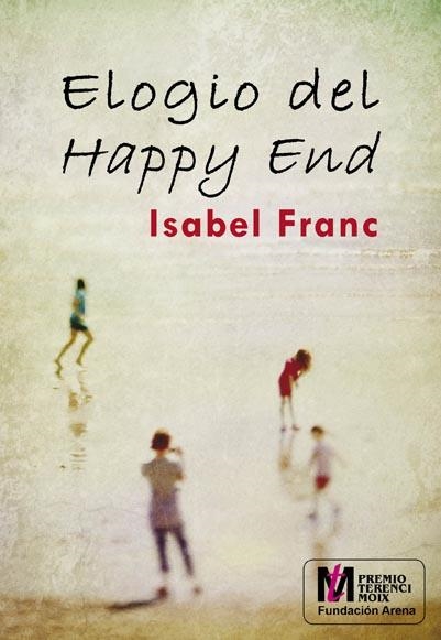 ELOGIO DEL HAPPY END | 9788415574705 | FRANC, ISABEL | Llibreria La Gralla | Librería online de Granollers