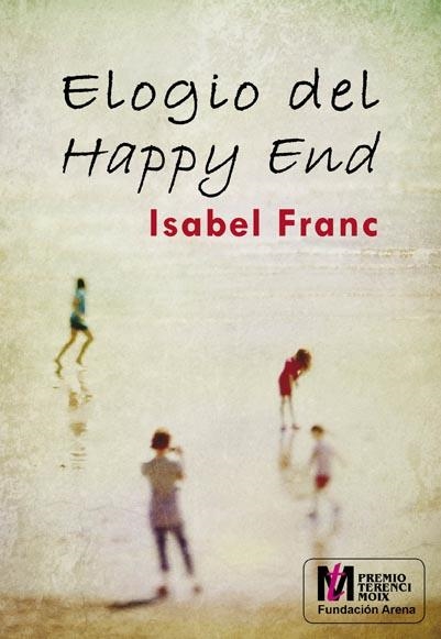 ELOGIO DEL HAPPY END | 9788415574705 | FRANC, ISABEL | Llibreria La Gralla | Llibreria online de Granollers