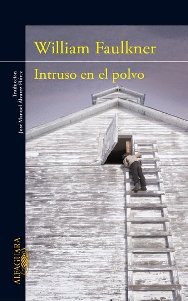 INTRUSO EN EL POLVO | 9788420475042 | FAULKNER, WILLIAM | Llibreria La Gralla | Librería online de Granollers