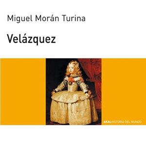 VELÁZQUEZ | 9788446002130 | MORÁN TURINA, MIGUEL | Llibreria La Gralla | Llibreria online de Granollers